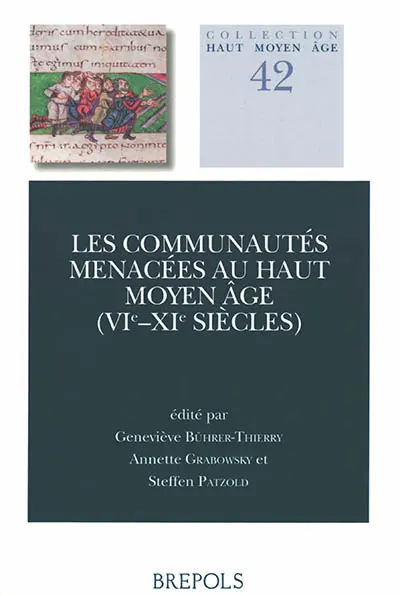 Les communautés menacées au haut Moyen Age (VIe-XIe siècles)