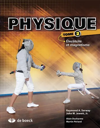 Physique. Vol. 2. Electricité et magnétisme