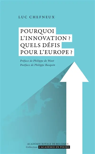 Pourquoi l'innovation ? Quels défis pour l'Europe ?