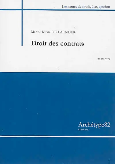 Droit des contrats : cours et exercices corrigés : 2020-2021