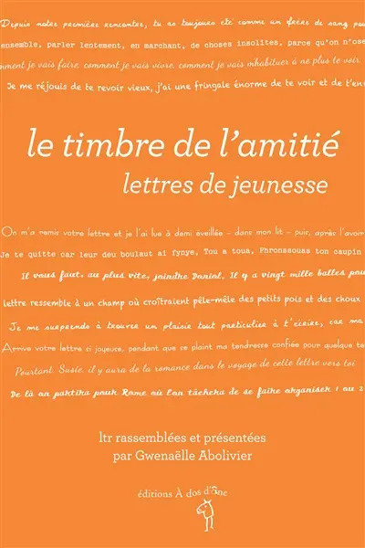 Le timbre de l'amitié : lettres de jeunesse