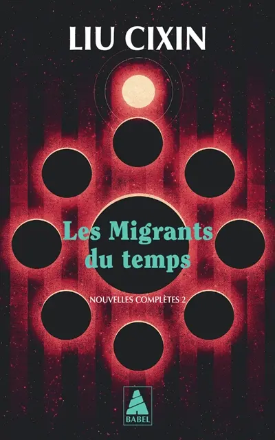 L'équateur d'Einstein : nouvelles complètes. Vol. 2. Les migrants du temps