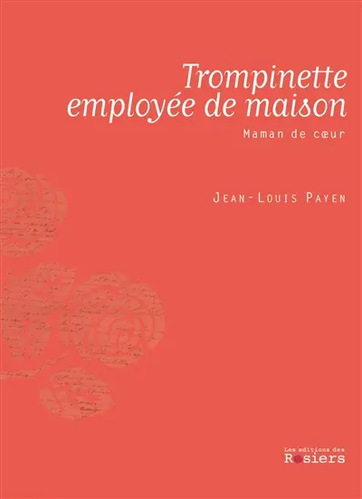 Trompinette employée de maison : maman de coeur