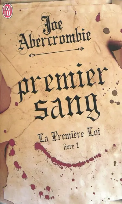 La première loi. Vol. 1. Premier sang