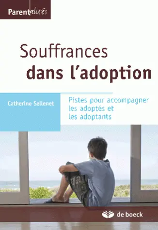 Souffrances dans l'adoption : pistes pour accompagner les adoptés et les adoptants