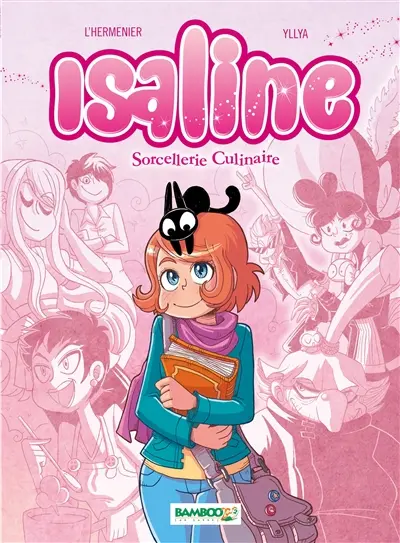 Isaline. Vol. 1. Sorcellerie culinaire