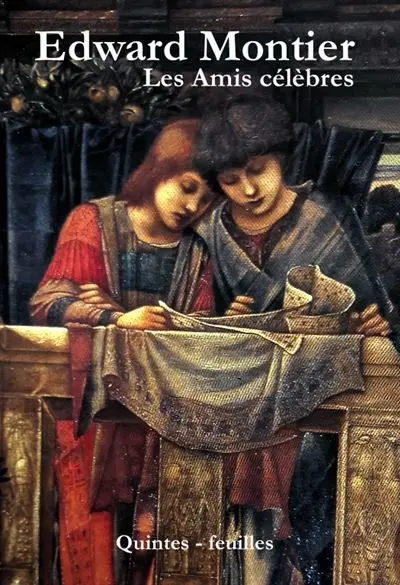 Les amis célèbres : de la fable et de l'histoire