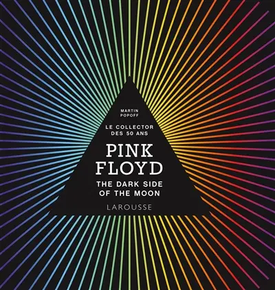 Pink Floyd : The dark side of the moon : le collector des 50 ans