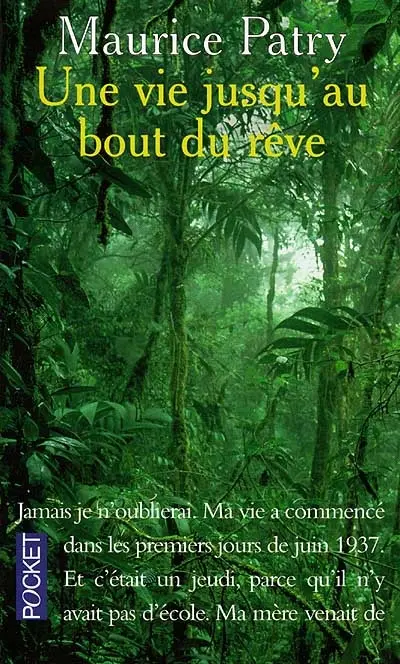 Une vie jusqu'au bout du rêve