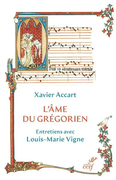 L'âme du grégorien : entretiens avec Louis-Marie Vigne