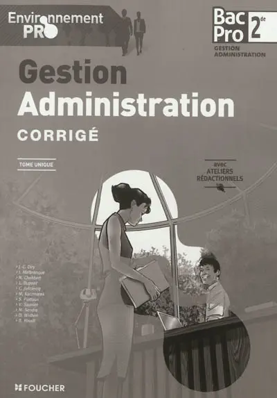 Gestion administration, seconde professionnelle bac pro : corrigé : tome unique