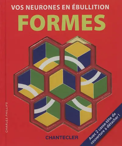 Vos neurones en ébulition. Formes