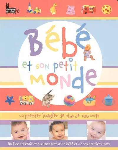 Bébé et son petit monde