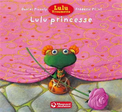 Lulu Vroumette. Lulu princesse