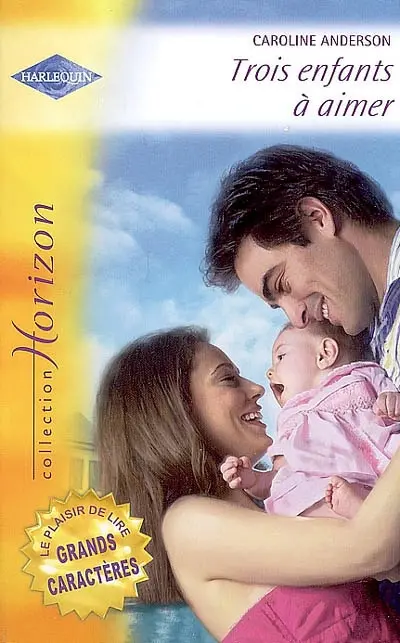 Trois enfants à aimer. Une merveilleuse découverte