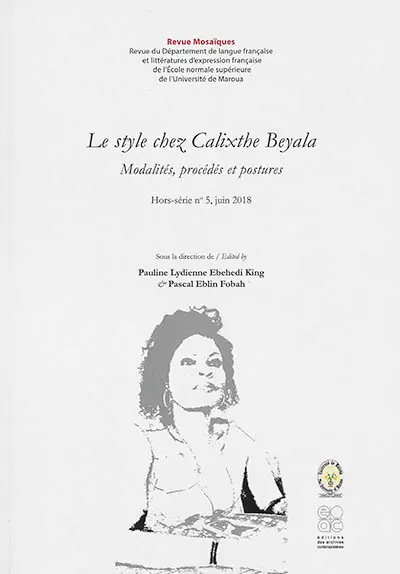 Mosaïques, hors série, n° 5. Le style chez Calixthe Beyala : modalités, procédés et postures