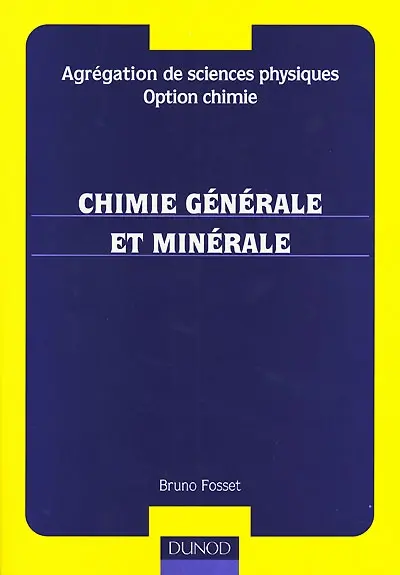 Agrégation de sciences physiques, option chimie : chimie générale et minérale