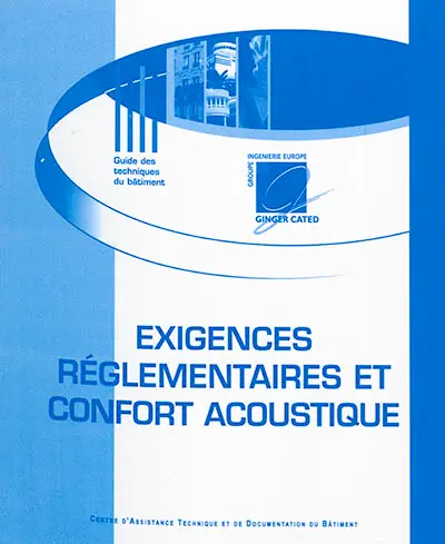 Exigences réglementaires et confort acoustique