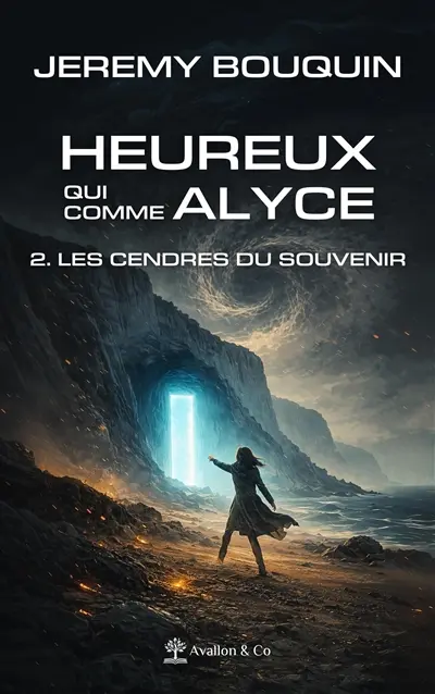 Heureux qui comme Alyce. Vol. 2. Les cendres du souvenir