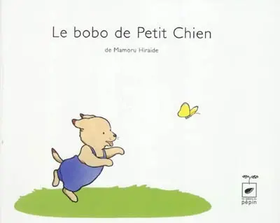 Le bobo de Petit Chien