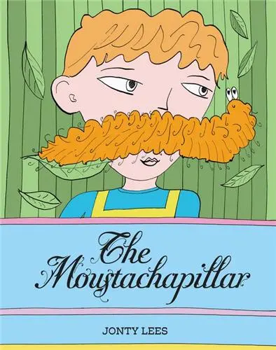 The Moustachapillar (Paperback)