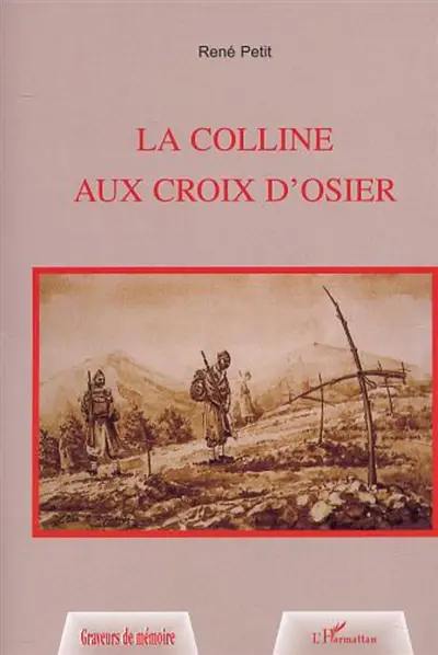 La colline aux croix d'osier