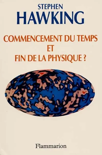 Commencement du temps et fin de la physique ?