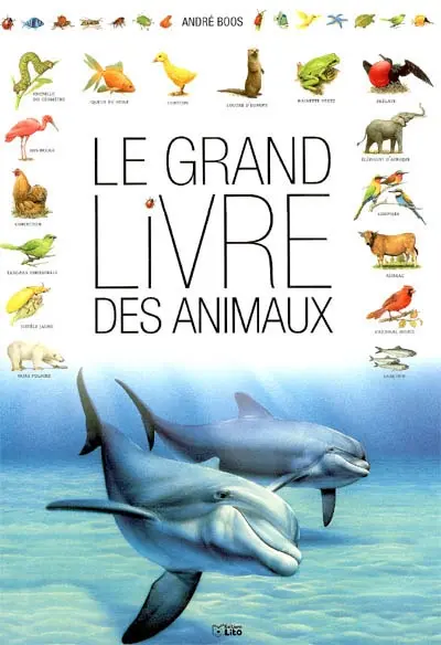 Le grand livre des animaux