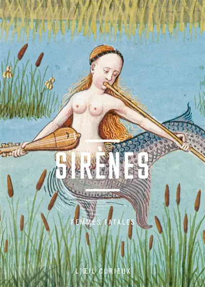 Sirènes : femmes fatales