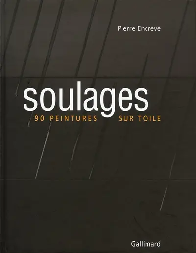 Soulages : 90 peintures sur toile