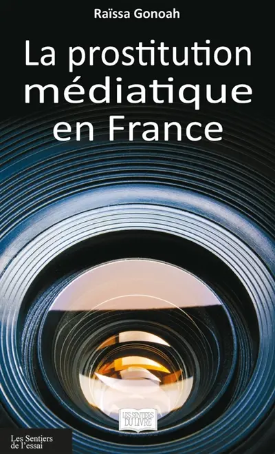La prostitution médiatique en France