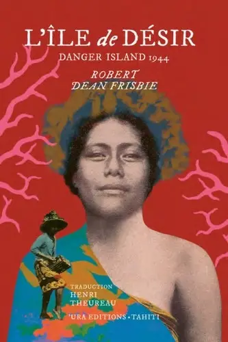 L'île de Désir : Danger Island 1944