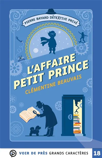 Pierre Bayard, détextive privé. Vol. 1. L'affaire Petit Prince