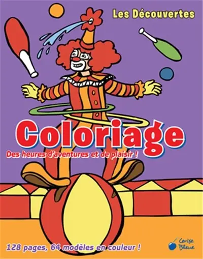 Les découvertes : coloriage : des heures d'aventures et de plaisir !