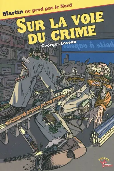 Sur la voie du crime : Martin ne perd pas le Nord