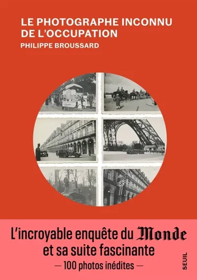 Le photographe inconnu de l'Occupation : récit