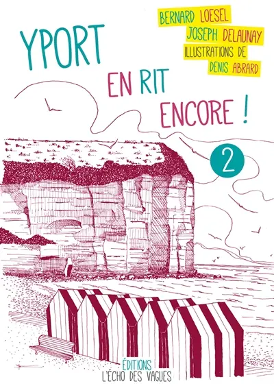 Yport en rit encore !. Vol. 2