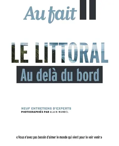 Au Fait Le littoral : Au delà du bord