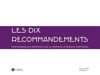 Les dix recommandements : pour engager les métropoles sur le chemin de la métanoïa territoriale