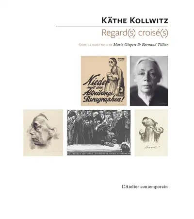 Käthe Kollwitz : regard(s) croisé(s)