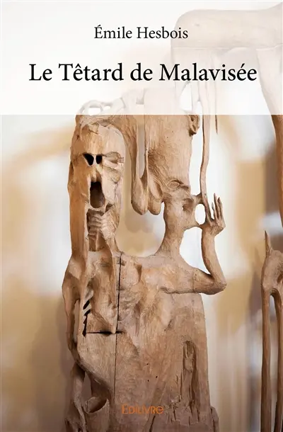 Le têtard de malavisée