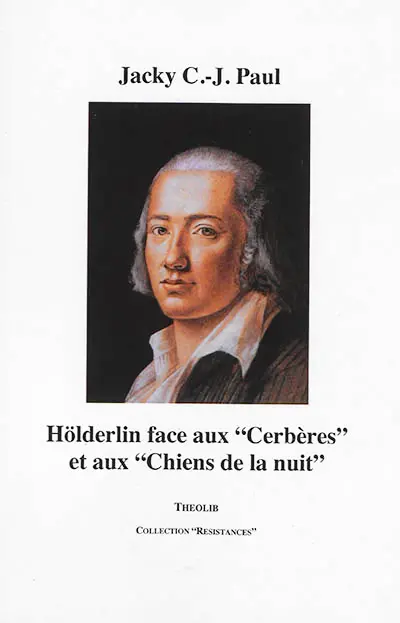 Hölderlin face aux cerbères et aux chiens de la nuit