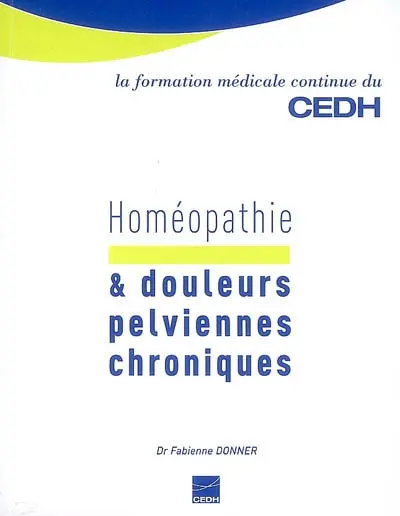 Homéopathie & douleurs pelviennes chroniques