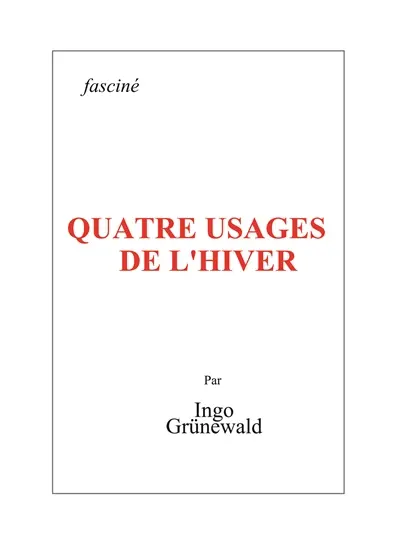 Quatre usages de l'hiver