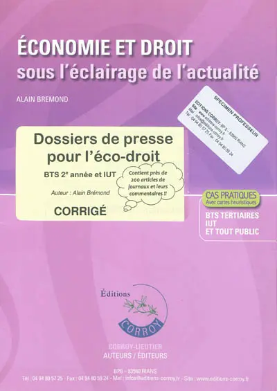 Economie et droit sous l'éclairage de l'actualité : dossiers de presse pour l'éco-droit, BTS 2e année et IUT : corrigé