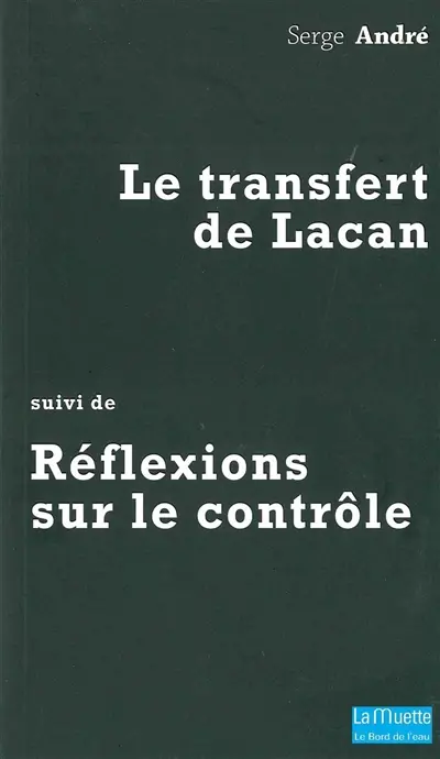 Le transfert de Lacan. Réflexions sur le contrôle