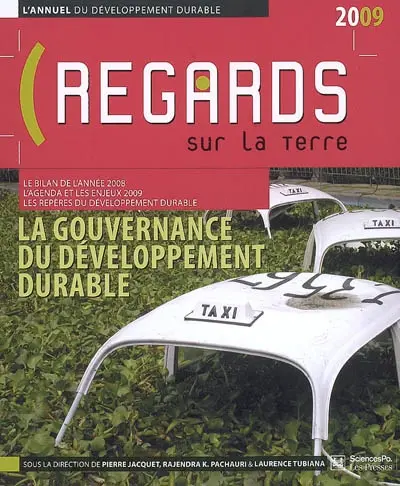 Regards sur la Terre 2009, l'annuel du développement durable : la gouvernance du développement durable