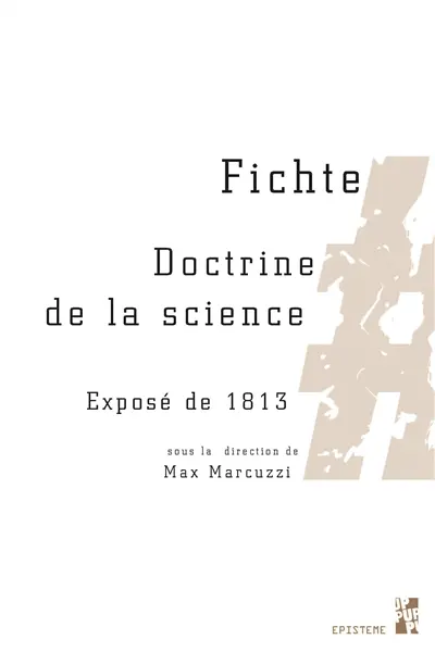 Doctrine de la science : exposé de 1813