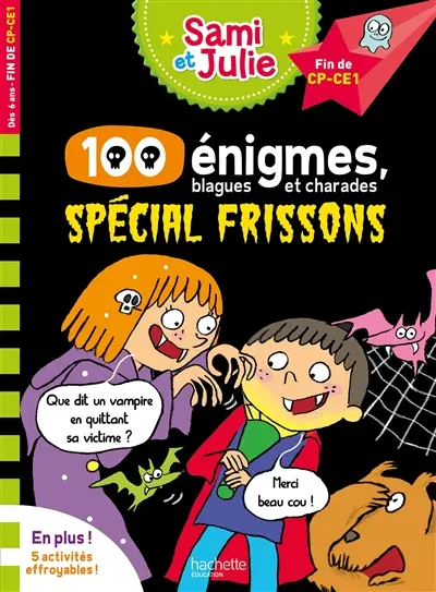 100 énigmes, blagues et charades : spécial frissons : fin de CP-CE1