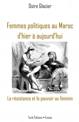 Femmes politiques au Maroc d'hier à aujourd'hui